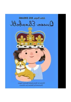 home & lifestyle carte Little People, Big Dreams 87 Queen Elizabeth by Maria Isabel Sanchez Vegara, English imagine